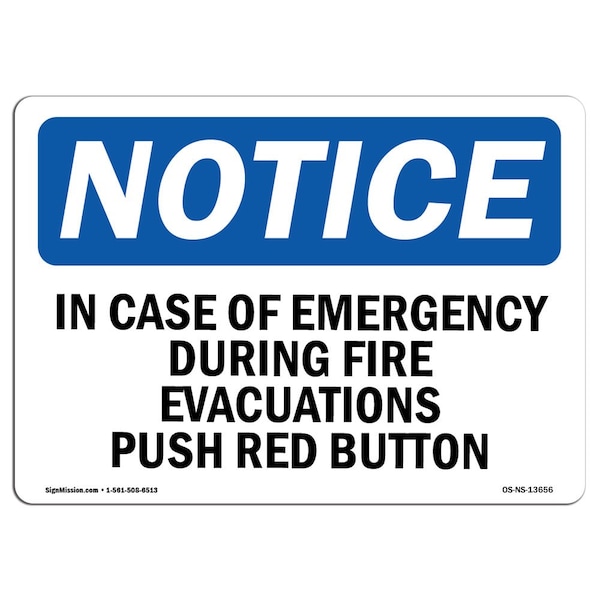 OSHA Sign, In Case Of Emergency During Fire Evacuations, 18in X 12in Alum, 12" W, 18" L, Landscape
